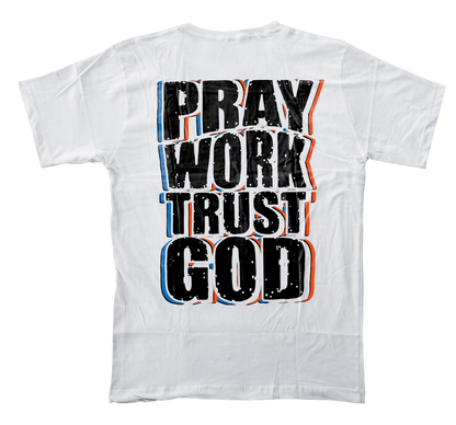 Pray Work Trust God Unisex T-shirt