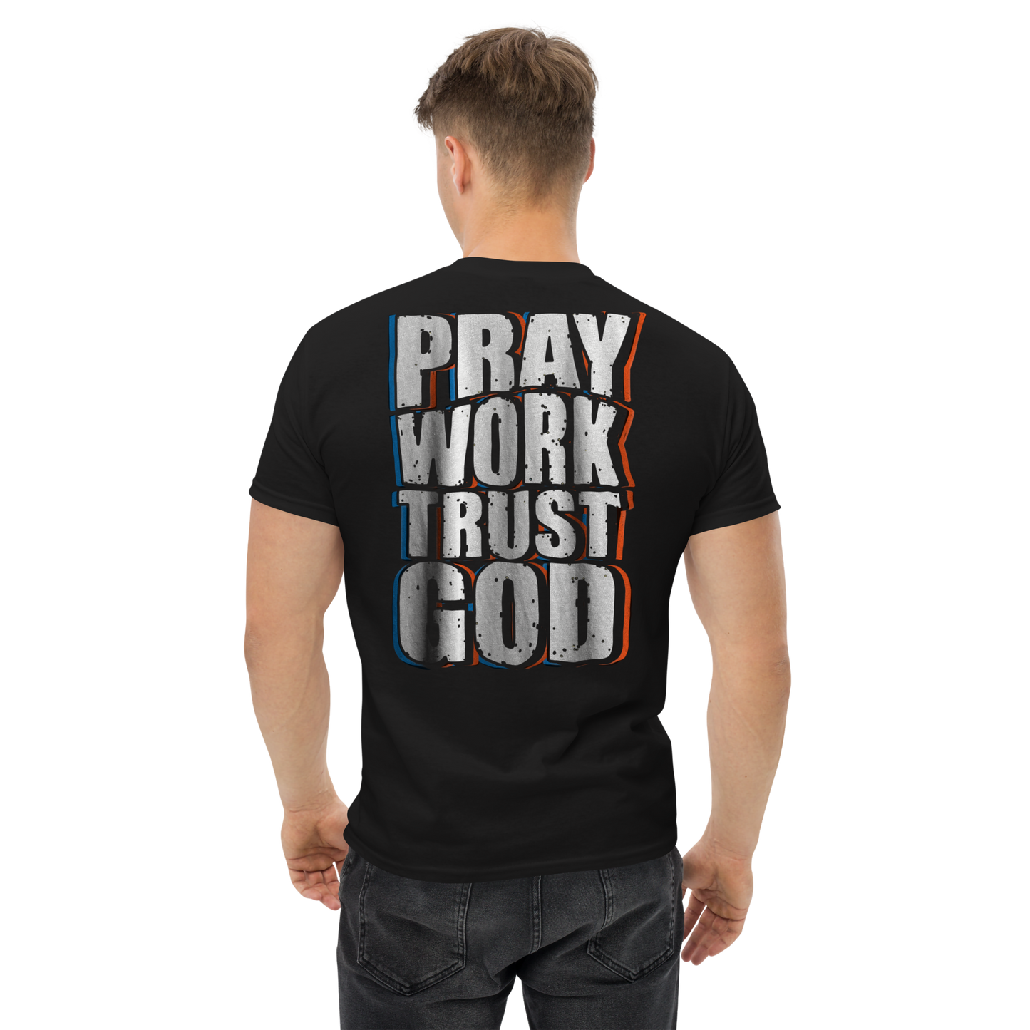 Pray Work Trust God Unisex T-shirt